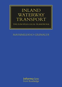 Inland Waterway Transport: The European Legal Framework