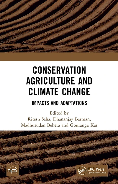 Conservation Agriculture and Climate Change: Impacts Adaptations