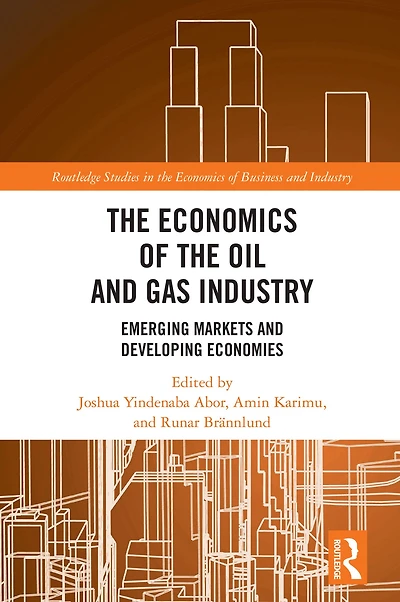 the Economics of Oil and Gas Industry: Emerging Markets Developing Economies
