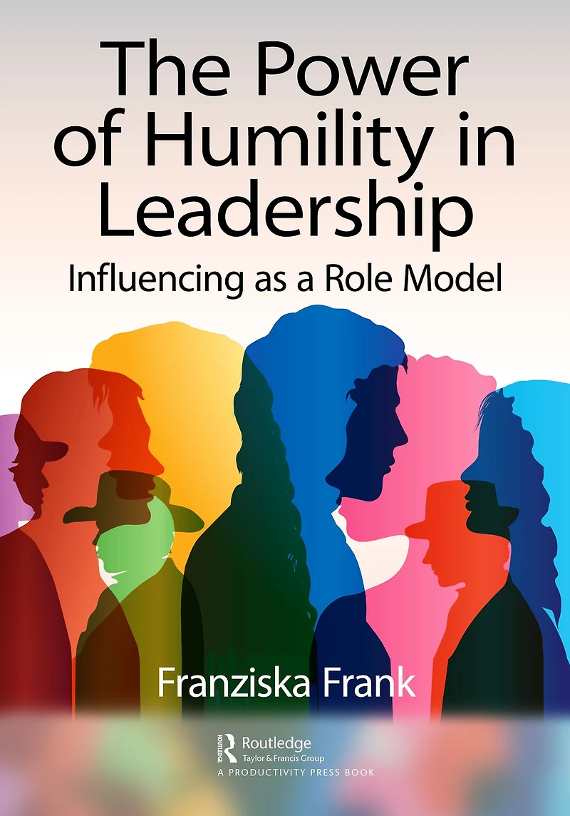 The Power of Humility Leadership: Influencing as a Role Model