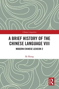 A Brief History of the Chinese Language VIII: Modern Lexicon 2