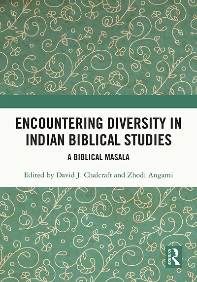 Encountering Diversity Indian Biblical Studies: A Masala