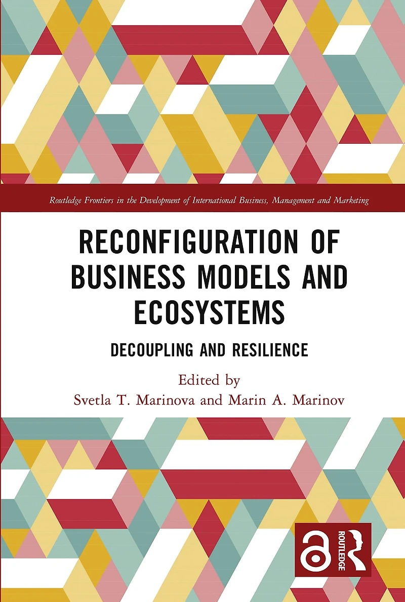 Reconfiguration of Business Models and Ecosystems: Decoupling Resilience