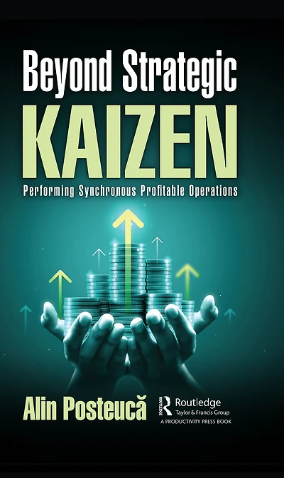 Beyond Strategic Kaizen: Performing Synchronous Profitable Operations