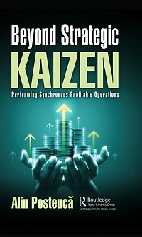 Beyond Strategic Kaizen: Performing Synchronous Profitable Operations