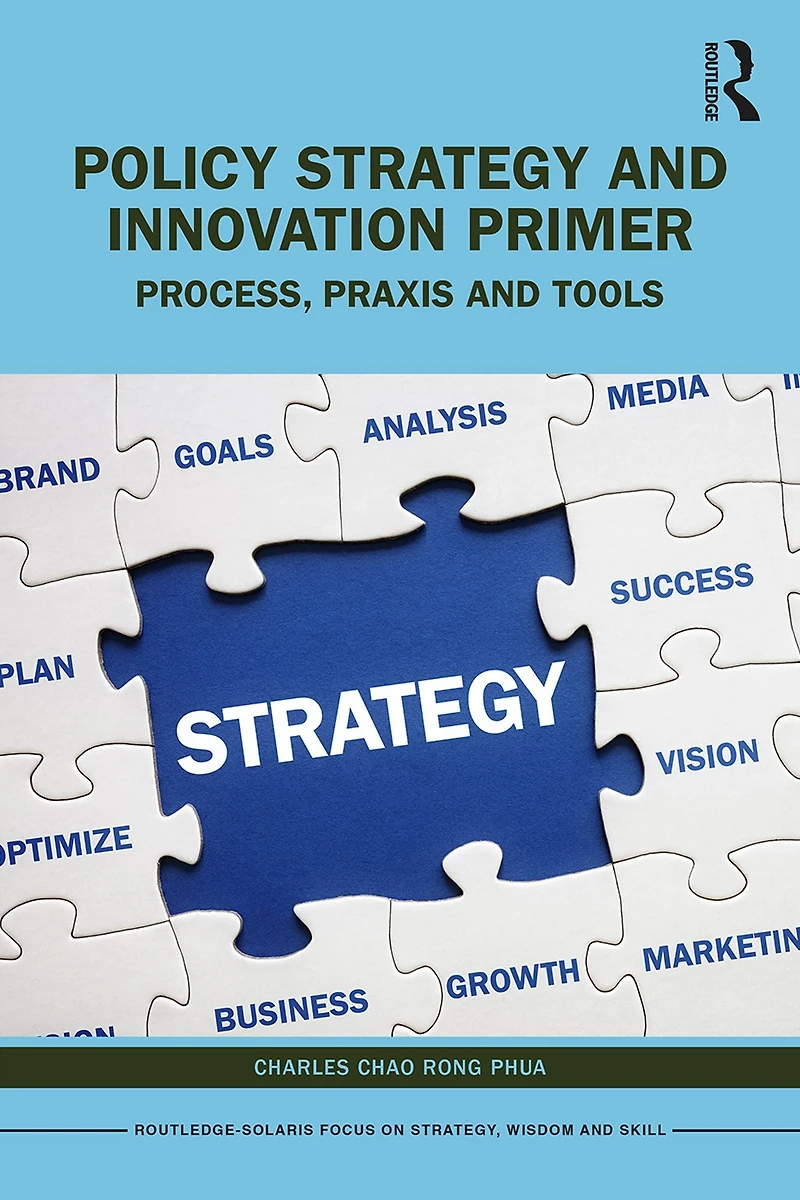Policy Strategy and Innovation Primer: Process, Praxis Tools