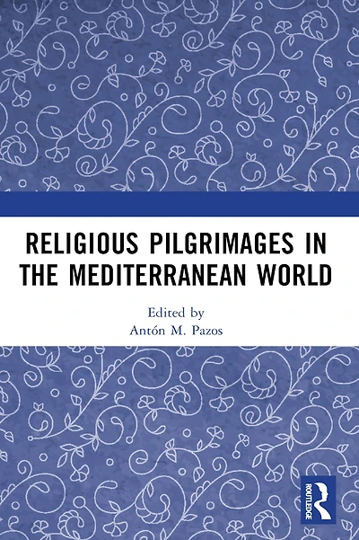 Religious Pilgrimages the Mediterranean World