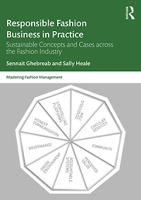 Responsible Fashion Business Practice: Sustainable Concepts and Cases across the Industry