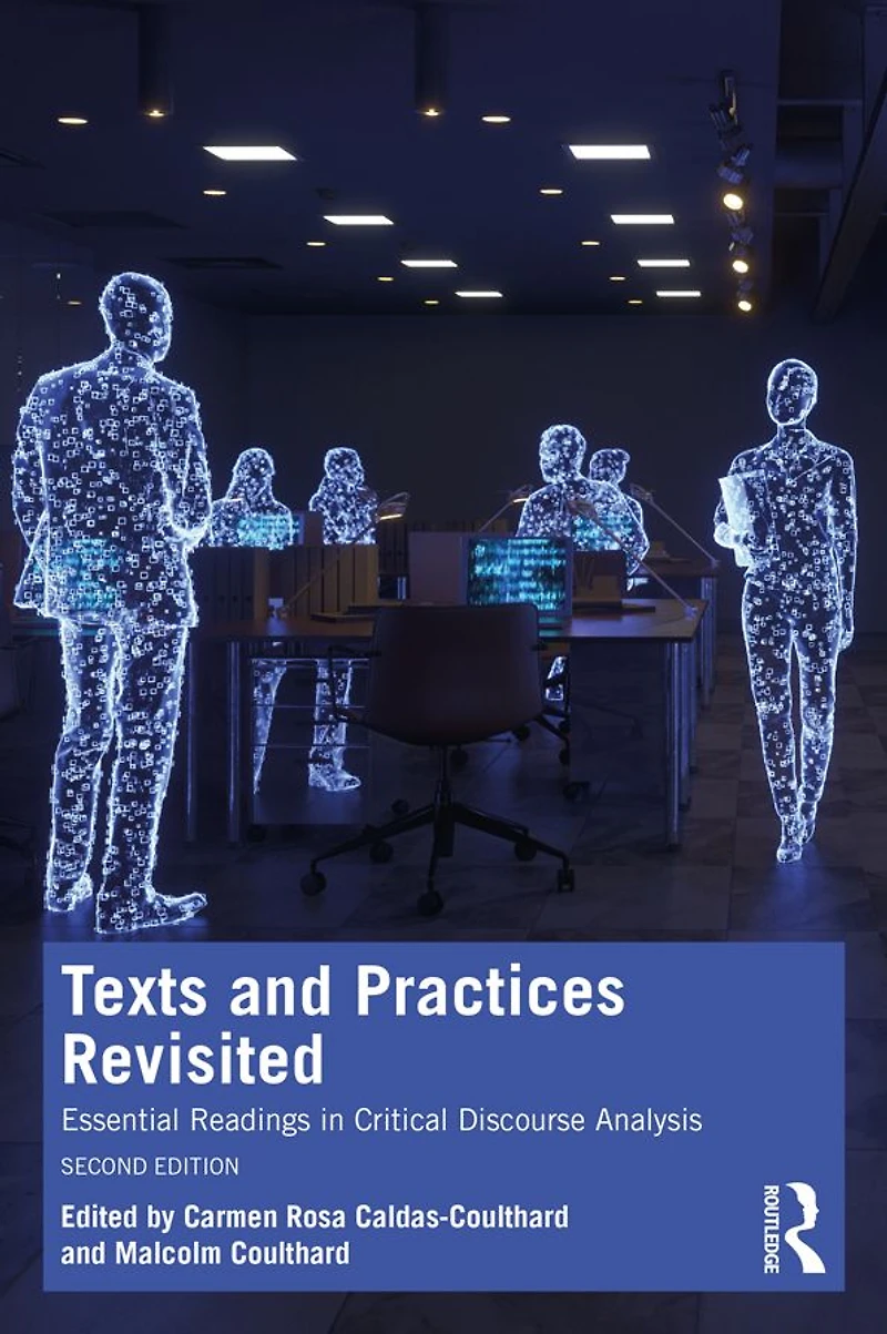 Texts and Practices Revisited: Essential Readings Critical Discourse Analysis