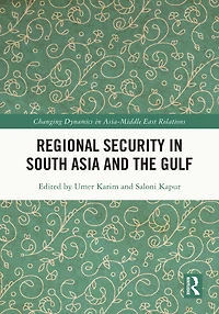 Regional Security South Asia and the Gulf