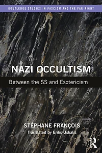 Nazi Occultism: Between the SS and Esotericism