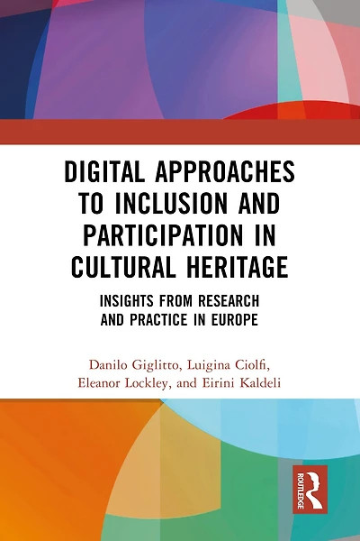 Digital Approaches to Inclusion and Participation Cultural Heritage: Insights from Research Practice Europe