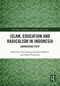 Islam, Education and Radicalism Indonesia: Instructing Piety