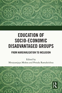 Education of Socio-Economic Disadvantaged Groups: From Marginalisation to Inclusion
