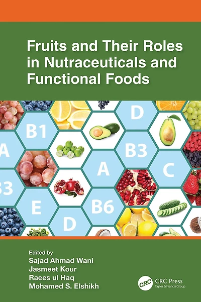 Fruits and Their Roles Nutraceuticals Functional Foods