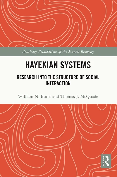 Hayekian Systems: Research into the Structure of Social Interaction
