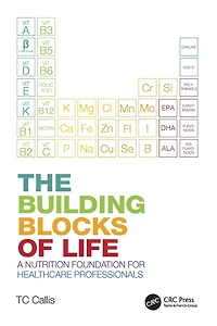 The Building Blocks of Life: A Nutrition Foundation for Healthcare Professionals