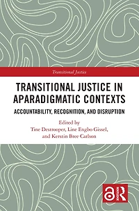 Transitional Justice Aparadigmatic Contexts: Accountability, Recognition, and Disruption