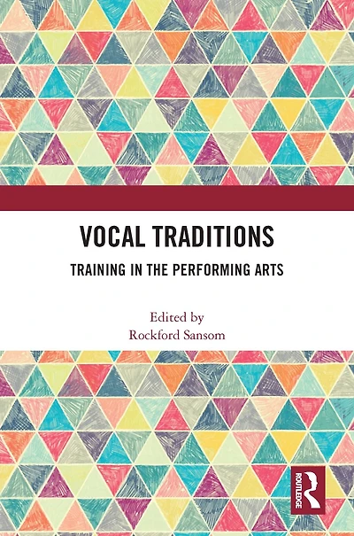 Vocal Traditions: Training the Performing Arts