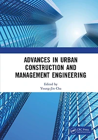 Advances Urban Construction and Management Engineering: Proceedings of the 3rd International Conference on Engineering (ICUCME 2022), Guangzhou, China, 22-24 July 2022
