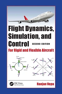 Flight Dynamics, Simulation, and Control: For Rigid Flexible Aircraft