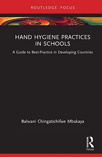 Hand Hygiene Practices Schools: A Guide to Best-Practice Developing Countries