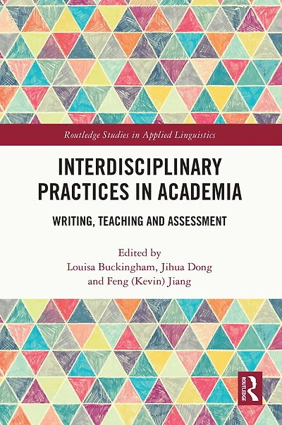 Interdisciplinary Practices Academia: Writing, Teaching and Assessment
