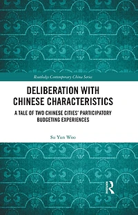 Deliberation with Chinese Characteristics: A Tale of Two Cities' Participatory Budgeting Experiences