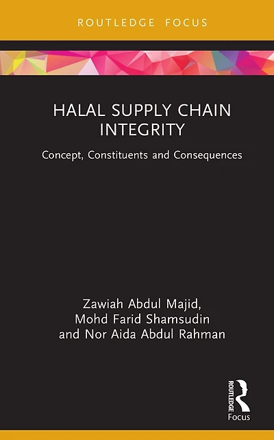 Halal Supply Chain Integrity: Concept, Constituents and Consequences