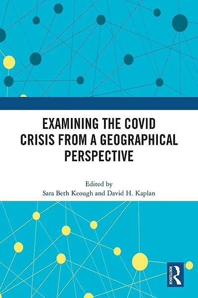 Examining the COVID Crisis from a Geographical Perspective