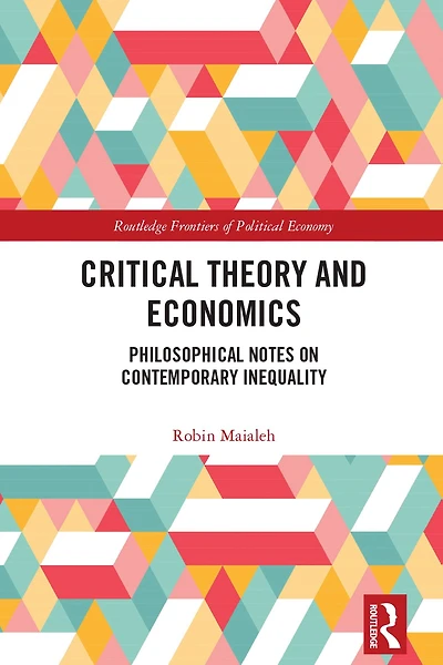 Critical Theory and Economics: Philosophical Notes on Contemporary Inequality