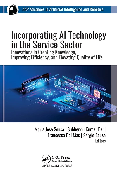 Incorporating AI Technology the Service Sector: Innovations Creating Knowledge, Improving Efficiency, and Elevating Quality of Life