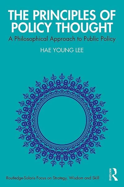 The Principles of Policy Thought: A Philosophical Approach to Public