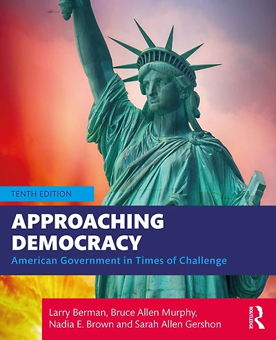 Approaching Democracy: American Government Times of Challenge