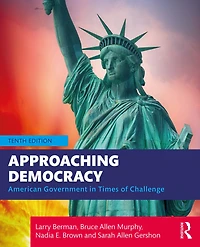 Approaching Democracy: American Government Times of Challenge