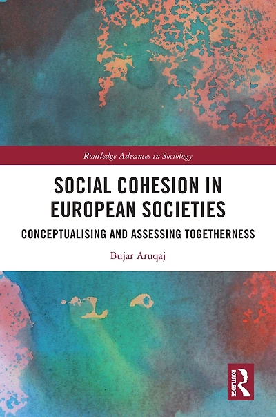 Social Cohesion European Societies: Conceptualising and Assessing Togetherness