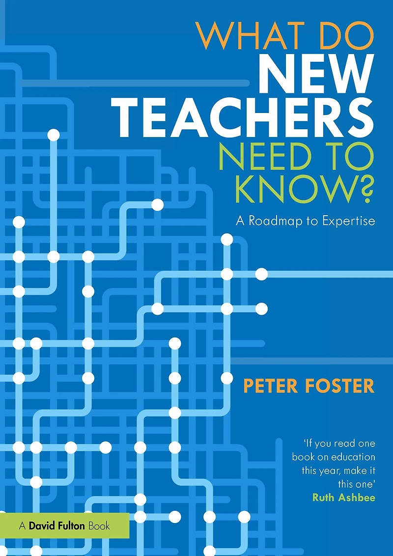 What Do New Teachers Need to Know?: A Roadmap Expertise