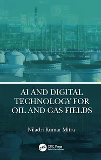 AI and Digital Technology for Oil Gas Fields