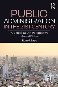 Public Administration the 21st Century: A Global South Perspective