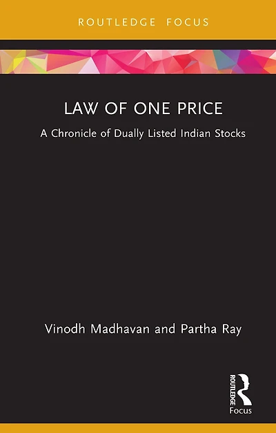 Law of One Price: A Chronicle Dually Listed Indian Stocks