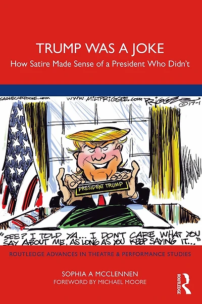 Trump Was a Joke: How Satire Made Sense of President Who Didn't