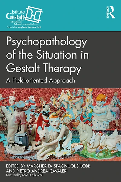 Psychopathology of the Situation Gestalt Therapy: A Field-oriented Approach