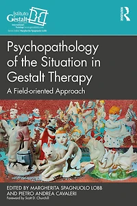 Psychopathology of the Situation Gestalt Therapy: A Field-oriented Approach