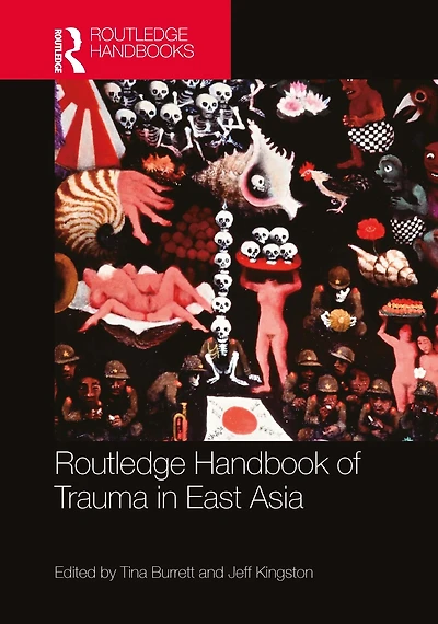 Routledge Handbook of Trauma East Asia