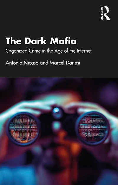 the Dark Mafia: Organized Crime Age of Internet