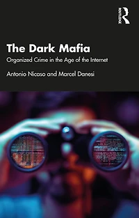 the Dark Mafia: Organized Crime Age of Internet