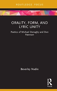 Orality, Form, and Lyric Unity: Poetics of Michael Donaghy Don Paterson