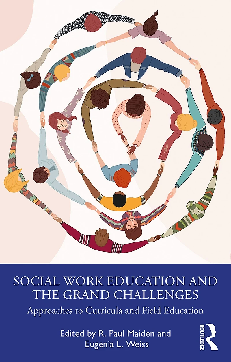Social Work Education and the Grand Challenges: Approaches to Curricula Field