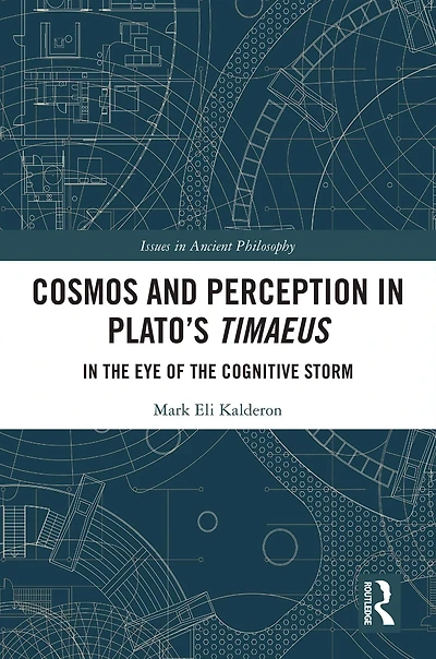 Cosmos and Perception Plato's Timaeus: the Eye of Cognitive Storm
