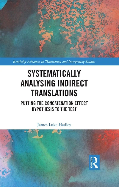 Systematically Analysing Indirect Translations: Putting the Concatenation Effect Hypothesis to Test